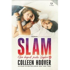 Colleen Hoover - Slam. Din dragoste pentru Layken