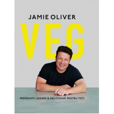 Jamie Oliver - VEG. Preparate usoare si delicioase pentru toti