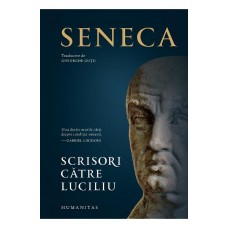 Seneca - Scrisori catre Luciliu